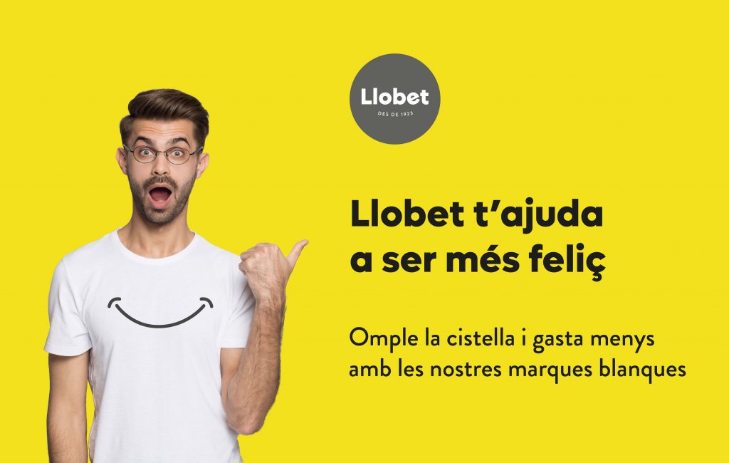 Llobet t’ajuda a ser més feliç amb els productes de marca blanca