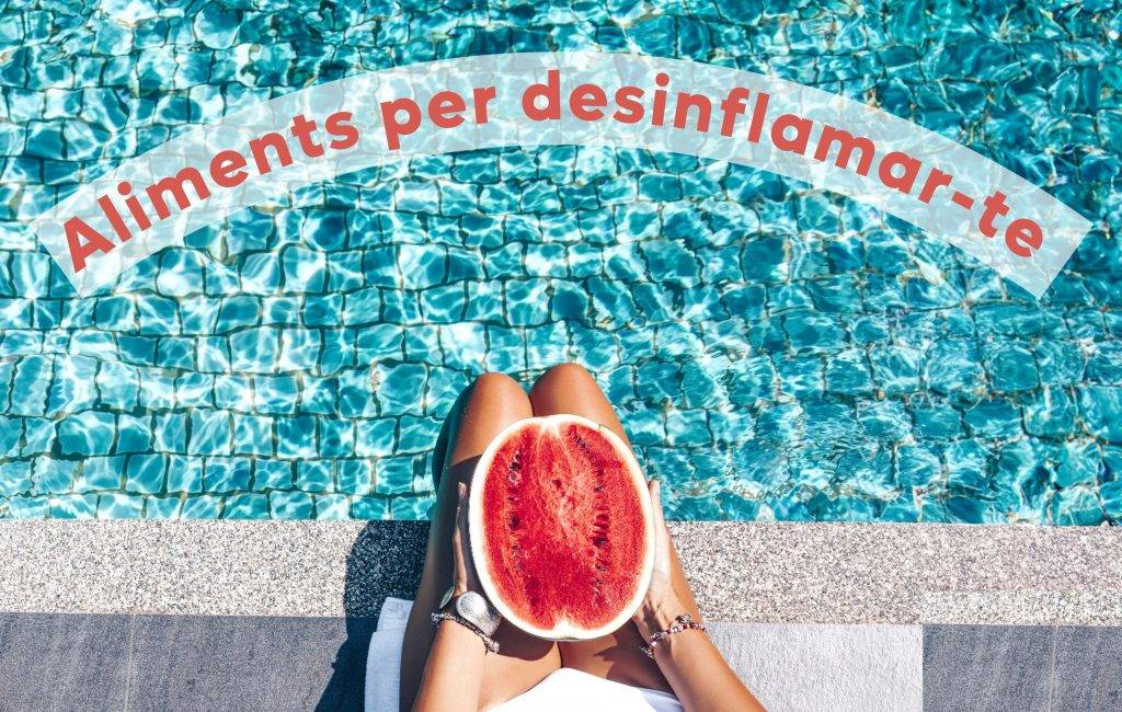 Què menjar a l’estiu per no sentir-te inflat